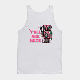 Yall are nuts Tank Top